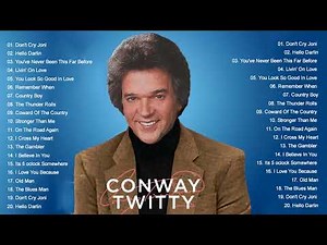 Conway Twitty Greatest Hits Full Album - Best Country Songs of Conway Twitty - 80s 90s Songs