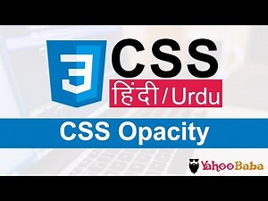 CSS Opacity Tutorial in Hindi / Urdu