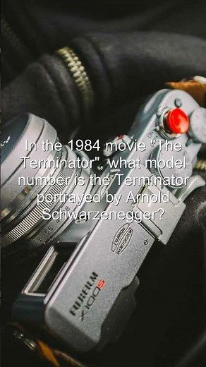 Trivia Quiz! In the 1984 movie "The Terminator", what model number is