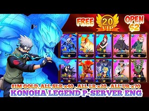 Konoha Legend P'Server Eng Android & IOS - Vip20 , 81M Gold , All SLR x40 , All LR x20 , All UR x70