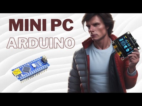 Mini PC con Arduino Nano y una pantalla OLED 128x64