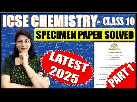 CHEMISTRY SPECIMEN PAPER SOLVED | ICSE BOARD CLASS 10 2025 | SECTION A