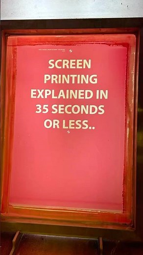 Screen Printing explained in 35 seconds or less..