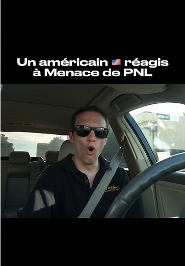 Réaction à Menace de PNL par un Américain