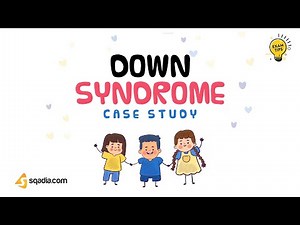 Down Syndrome Case Study | Chromosome 21 Trisomy | Pediatric Lecture | Introduction