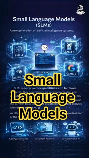 Small Language Models (SLMs) #smalllanguagemodels #artificialintelligence