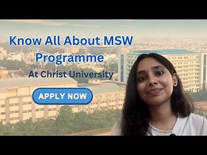 Christ University MSW Program 2026 Explained | Everything You Need to Know