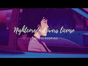 Nightcore ~ drivers license