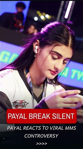 Payal Gaming Break Silent to Viral MMS CONTROVERSY #payalgaming #payalviralmms