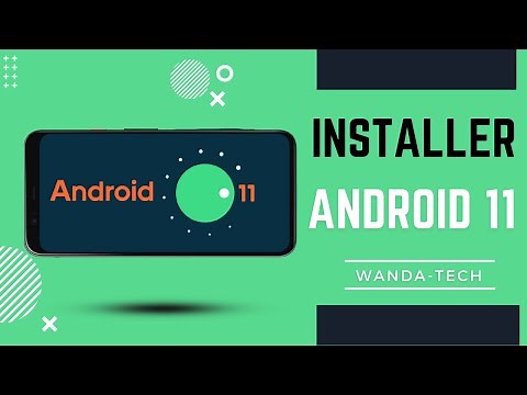 Comment installer Android 11 sur son téléphone | Tous ce qu'il faut savoir