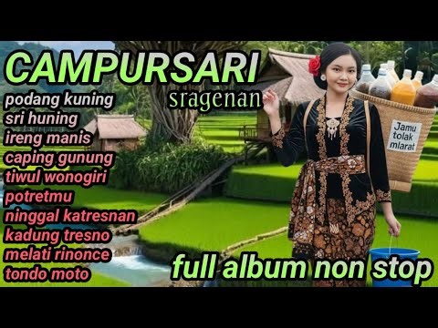 CAMPURSARI KOPLO SRAGENAN FULL ALBUM NON STOP