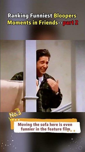 Ranking Funniest Bloopers Moments in Friends--part 2