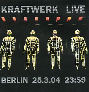 Kraftwerk - Live Berlin 25.3.04 23:59