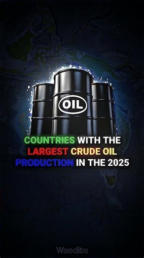 COUNTRIES WITH THE LARGEST CRUDE OIL PRODUCTION IN THE 2025 #country #geography