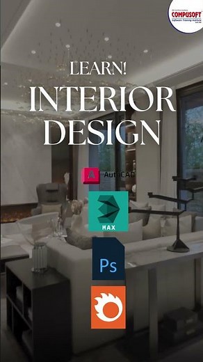 Learn Interior Designing Using AutoCAD, 3ds Max, Corona & Photoshop | CompusoftEducation