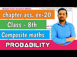 Chapter assessment of exercise-20 class 8th | probability | composite maths @ntrsolutions