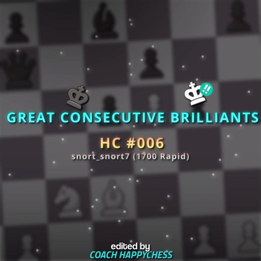 Great brilliants (HC6)#Chess #chessgame #chesstips #chesstactics #chesslover