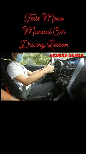 6K views · 107 reactions | FIRST MOVE MANUAL CAR DRIVING LESSON #highlightseveryone #fbreels2024 #fbreelsfypシ゚viral #kuyabigmantv #newdriver #drivingtips #drivinglessons #drivingschool #followformore | Bigman Serga | Facebook