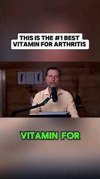 The #1 Best Vitamin For Arthritis