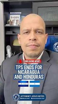 🚨 Breaking News: TPS for Nicaragua and Honduras ends 🇳🇮🇭🇳
