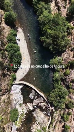 A Praia Fluvial Ponte de Telhe - Arouca