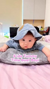 719K views · 10K reactions | 6 ide tummy time buat bayi. Semoga bermanfaat .. #tummytime #bayinewborn #stimulasi #milestone #mpasi #menumpasi #bbbooster #asibooster #imunisasi #parenting #parentingnewborn #nikitawilly #perawatanbayi #trending #viral #fyp #stunting Source tktk' kiyoriveloxalim | Saskia Rahmawati | Facebook
