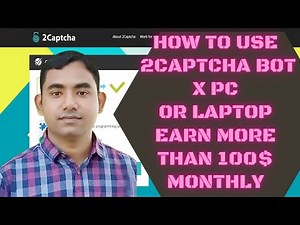 2Captcha app যে ভাবে setupকরবেন _ How to setup RuCaptcha Bot X PC or Laptop #SahariaBlog