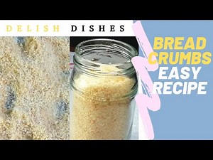 1 Ingredient Homemade Bread crumbs | Easy Bread Crumbs Recipe by Delish Dishes