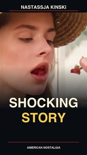 Nastassja Kinski’s SHOCKING Story Has A Detail You Might Have Missed
