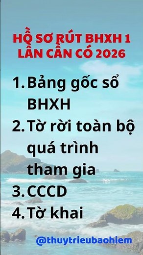 HỒ SƠ RÚT BHXH 1 LẦN CẦN CÓ 2026 / Thủy Triều / thuytrieubhxh