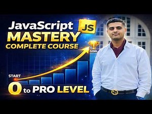 JavaScript Full Course 2026 | 0 to Pro Level 🚀 Complete JavaScript Mastery