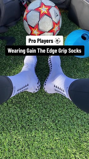 Pro Players ⚽️ Wearing Gain The Edge Grip Socks