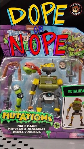 DOPE or NOPE? Tales of the Teenage Mutant Ninja Turtles: Mutations figures on shelves!