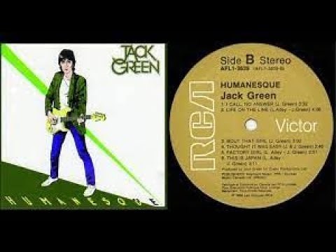 JACK GREEN (of The Pretty Things) - HUMANESQUE - full 1980 solo power pop album w/ Ritchie Blackmore