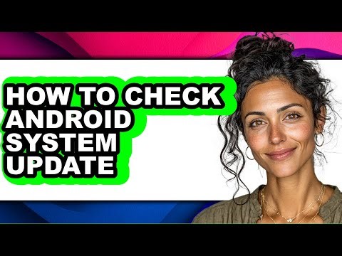 How to Check Android System Update (updated)