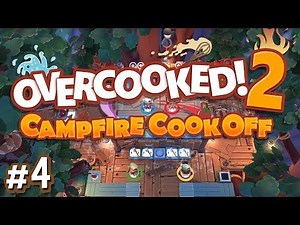 Overcooked 2: Campfire Cook Off - #4 - FULL ENGLISH BREAKFAST!! (4 Player Gameplay)