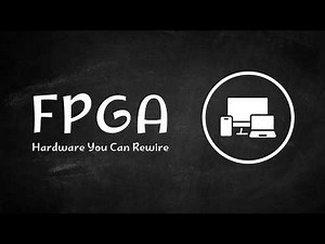 FPGAs Explained | Reconfigurable Hardware & Digital Design