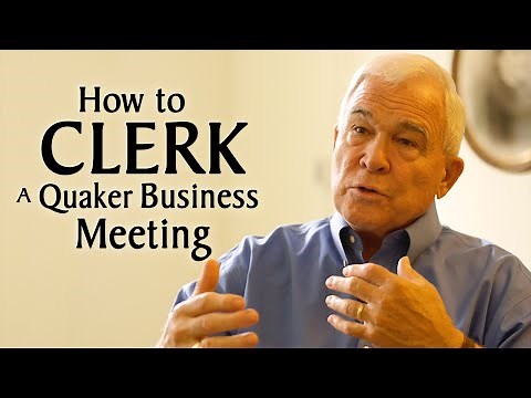 How to Clerk a Quaker Business Meeting