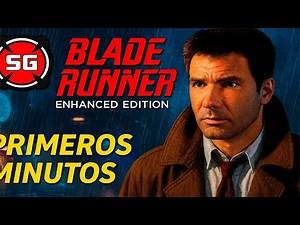 Blade Runner Enhanced Edition – Así Empieza el Clásico Cyberpunk [Gameplay en Español]