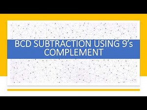 PART 2 - BCD SUBTRACTION USING 9's COMPLEMENT | DIGITAL LOGIC DESIGN | NUMBER SYSTEM