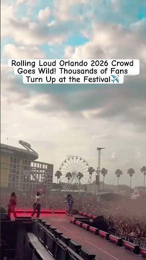Rolling Loud Orlando 2026 Crowd Goes Wild! Thousands of Fans Turn Up at the Festival