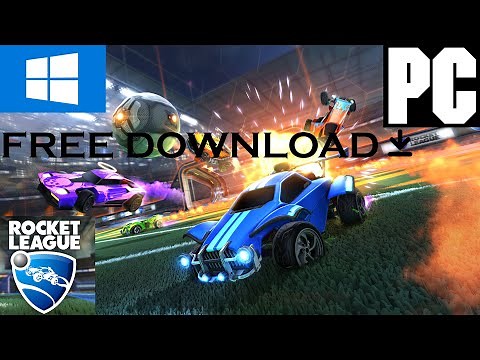 How To Download Rocket League For Free On Windows 7/8.1/10 | 2020