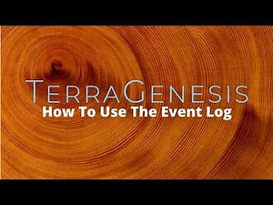 How to Use the Event Log - TerraGenesis Tutorials-2