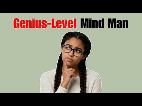 5 Weird Traits That Reveal a Genius-Level Mind Man