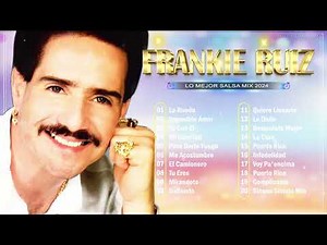 FRANKIE RUIZ SALSA ROMÁNTICA - 20 GRANDES ÉXITOS DE FRANKIE RUIZ