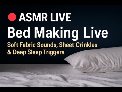 My Br📌 ASMR Bed Making Live – Soft Fabric Soundsoadcast