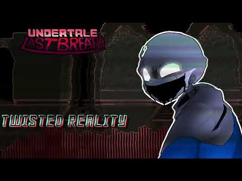Undertale Last Breath] - [Twisted Reality] - Accelerate Remix