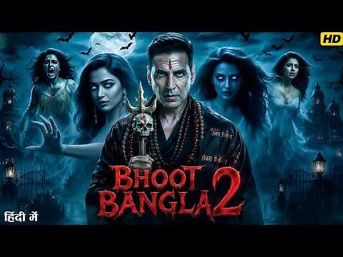 Bhooth Bangla 2 Full Horror Comedy Movie | Akshay Kumar | Rajpal Y | Priyadarshan | New Movie 2026
