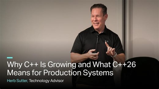 Herb Sutter: Why C++ Is Growing and What C++26 Means for Production Systems | Meeting C++ more