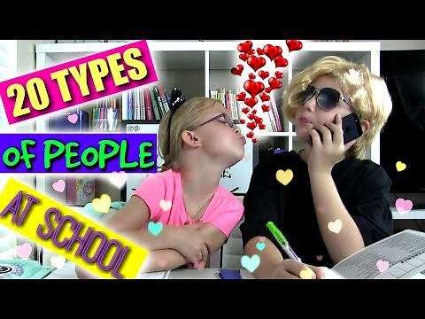 20 Types Of PEOPLE At SCHOOL!!!